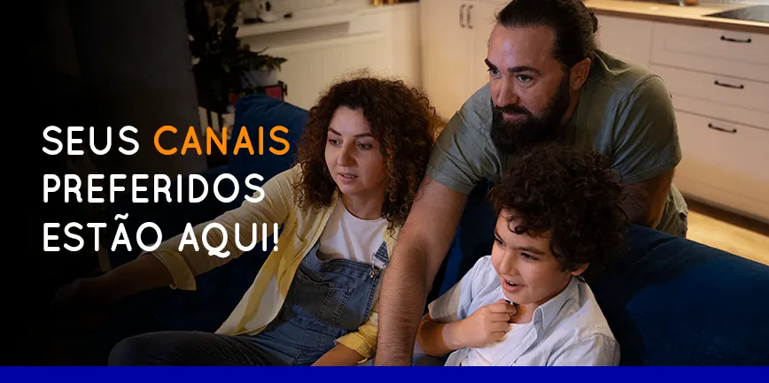 Seus canais preferidos estão aqui
